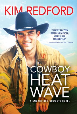 Cowboy Heat Wave: Sexy Firefighter Cowboy Romance (Smokin' Hot Cowboys, 9)
