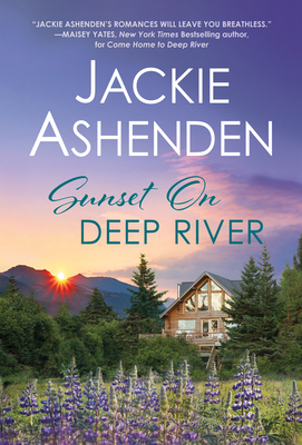 That Deep River Feeling: Steamy Enemies-to-Lovers Romance (Alaska Homecoming, 3)