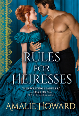 Rules for Heiresses: A Lush Historical Romance (Daring Dukes, 2)