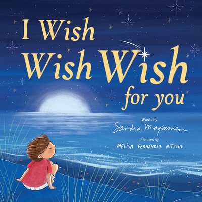 I Wish, Wish, Wish for You