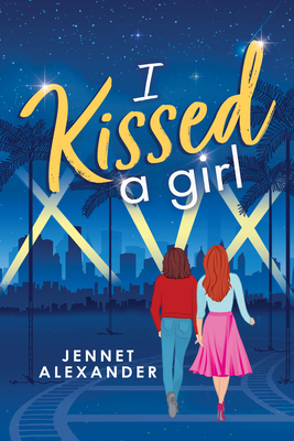 I Kissed a Girl: An LGBTQIA New Adult Book About a Rising Horror Star and the Special Effects Artist Who Makes Her Shine