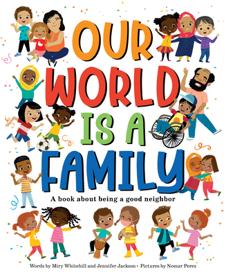 Our World Is a Family: Our Community Can Change the World