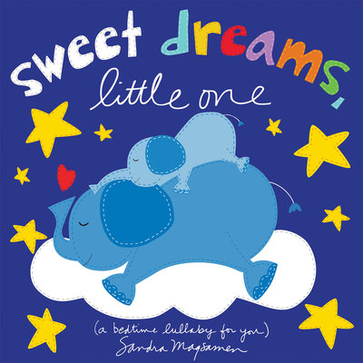 Sweet Dreams Little One: A Bedtime Lullaby and Goodnight Board Book for Babies and Toddlers (Welcome Little One Baby Gift Collection)