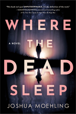 Where The Dead Sleep: A Novel