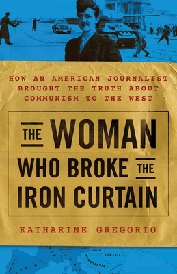 The Double Life of Katharine Clark: The Untold Story of the Fearless Journalist Who Risked Her Life for Truth and Justice (Suspenseful and Propulsive Historical Narrative Nonfiction)
