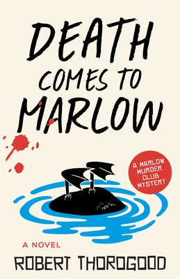 Death Comes to Marlow: A Novel (The Marlow Murder Club, 2)