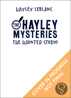 The Hayley Mysteries: The Haunted Studio (The Hayley Mysteries, 1)