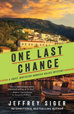 One Last Chance (Chief Inspector Andreas Kaldis Mysteries, 12)