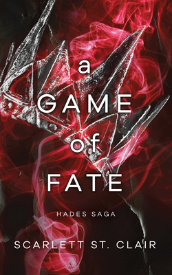 GAME OF FATE, A HADES X PERSEPHONE SAGA #2