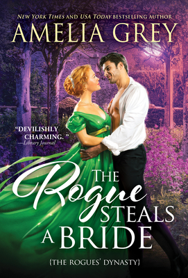 The Rogue Steals a Bride (The Rogues' Dynasty, 6)