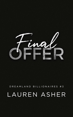 Final Offer (Dreamland Billionaires, 3)