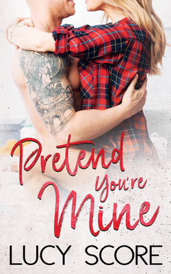 Pretend You're Mine (Benevolence, 1)