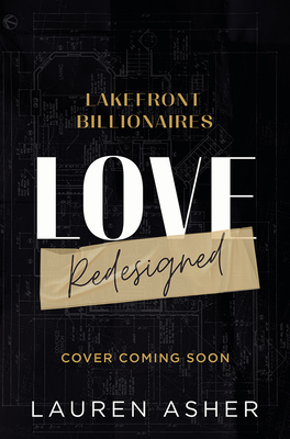 Love Redesigned (Lakefront Billionaires, 1)