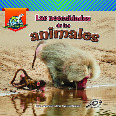 Rourke Educational Media Las necesidades de los animales (Animal Needs), Guided Reading Level G Reader (Mi Biblioteca de Ciencias Biolgicas) (Spanish Edition)
