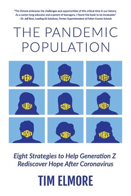 The Pandemic Population: Eight Strategies to Help Generation Z Rediscover Hope After Coronavirus