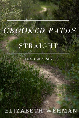 Crooked Paths Straight (The Newburg Chronicles)