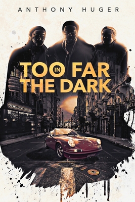 Too Far in The Dark
