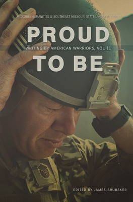 Proud to Be: Writing by American Warriors (11)