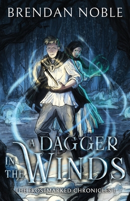 A Dagger in the Winds (The Frostmarked Chronicles)