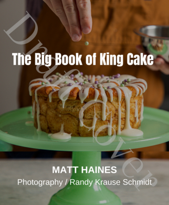 Image for BIG BOOK OF KING CAKE: THE STORIES & BAKERS BEHIND NEW ORLEANS' SWEETEST TRADITION