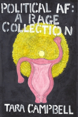 Political AF: A Rage Collection