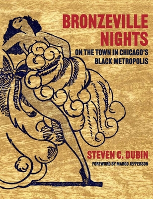 Bronzeville Nights: On the Town in Chicago's Black Metropolis