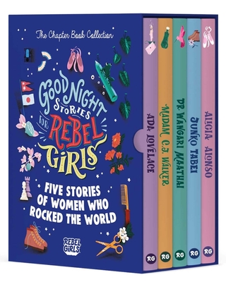 Good Night Stories for Rebel Girls: The Chapter Book Collection