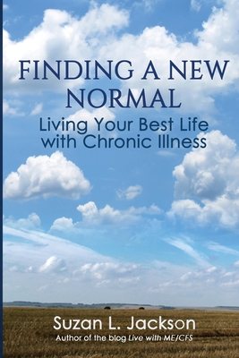 Image for Finding a New Normal: Living Your Best Life with Chronic Illness Finding a New Normal: Living Your Best Life with Chronic Illness