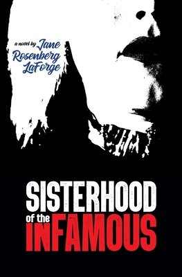 Image for Sisterhood of the Infamous Sisterhood of the Infamous