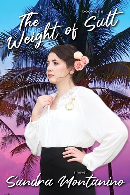 The Weight of Salt: A Gripping Story of Love and Courage. (Angelina Pirrello Saga)