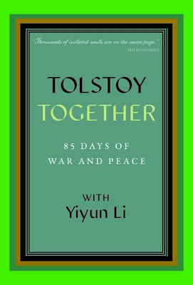 Tolstoy Together: 85 Days of War and Peace with Yiyun Li