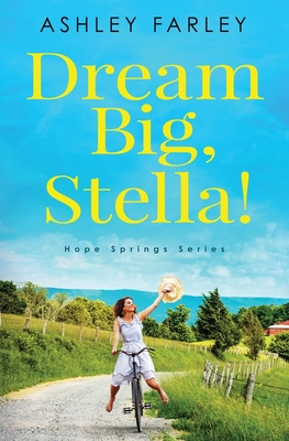 Dream Big, Stella! (Hope Springs Series)