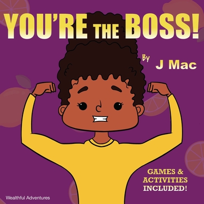 YOU'RE THE BOSS! (Wealthful Adventures)
