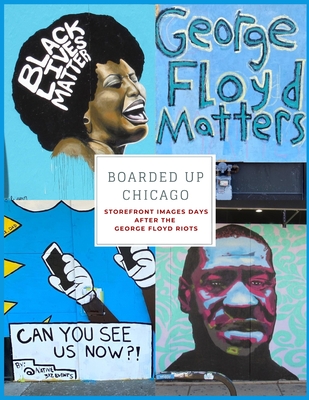 Image for Boarded Up Chicago: Storefront Images Days After the George Floyd Riots Boarded Up Chicago: Storefront Images Days After the George Floyd Riots