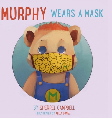 Image for Murphy Wears a Mask Murphy Wears a Mask