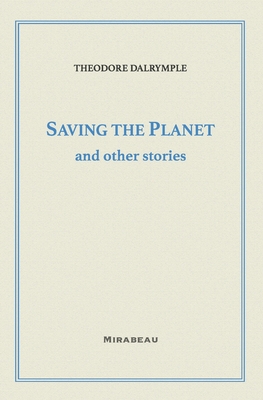 Saving The Planet And Other Stories