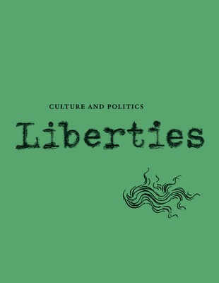 Image for Liberties Journal of Culture and Politics: Volume I, Issue 4 (Liberties, 1)