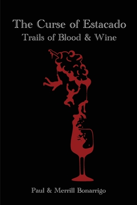 Image for The Curse of Estacado (Trails of Blood and Wine) The Curse of Estacado (Trails of Blood and Wine)