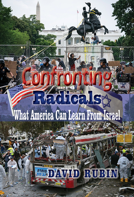 Image for Confronting Radicals: What America Can Learn From Israel Confronting Radicals: What America Can Learn From Israel