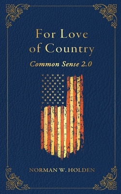 Image for For Love of Country: Common Sense 2.0 For Love of Country: Common Sense 2.0