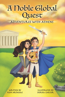 Adventures with Athens: A Noble Global Quest