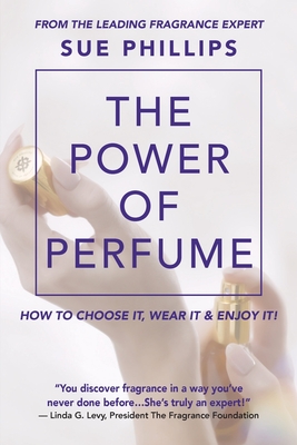Image for THE POWER OF PERFUME THE POWER OF PERFUME