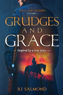 Grudges and Grace (Trial and Triumph)