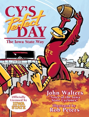 Image for Cy's Perfect Day: The Iowa State Way Cy's Perfect Day: The Iowa State Way