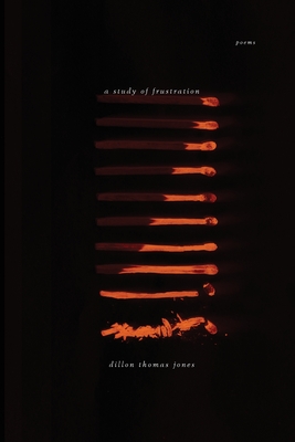 A Study of Frustration: Poems