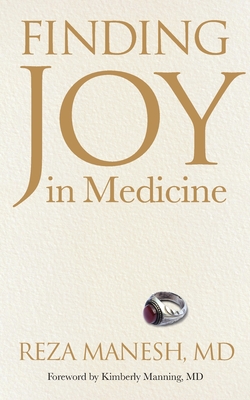 Image for Finding Joy in Medicine Finding Joy in Medicine