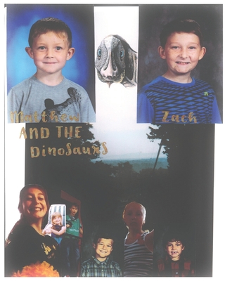 Matthew, Zach, and the Dinosaurs