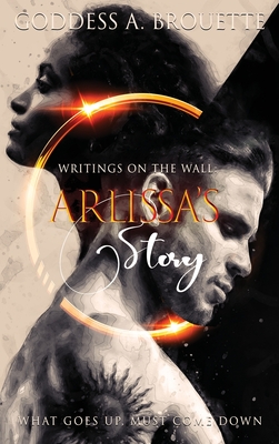 Writings on the Wall: Arlissa's Story