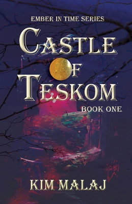 Castle of Teskom (Ember in Time)