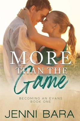 Image for More Than the Game: A Sport Romance (Becoming an Evans) More Than the Game: A Sport Romance (Becoming an Evans)